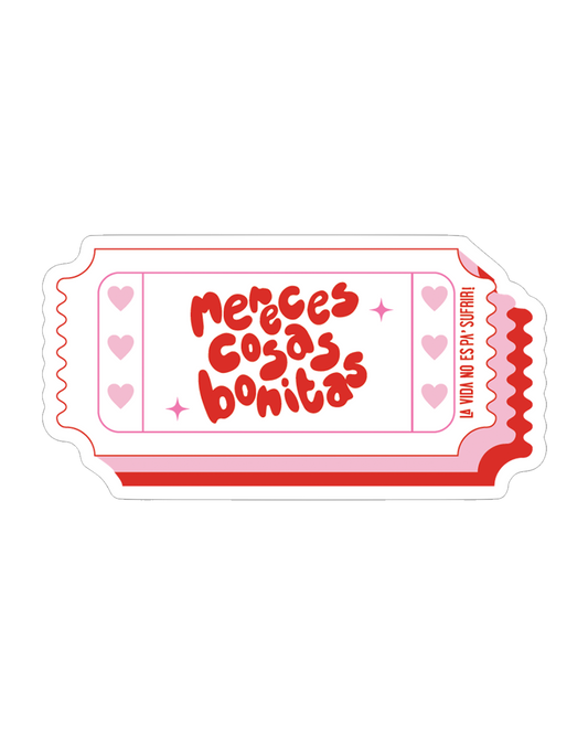 Mereces Cosas Bonitas Sticker